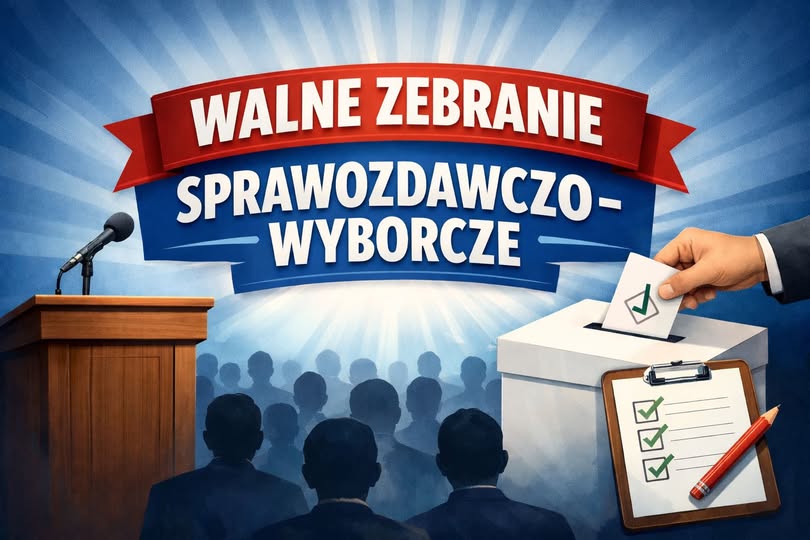 Walne Zebranie Sprawozdawcze.
